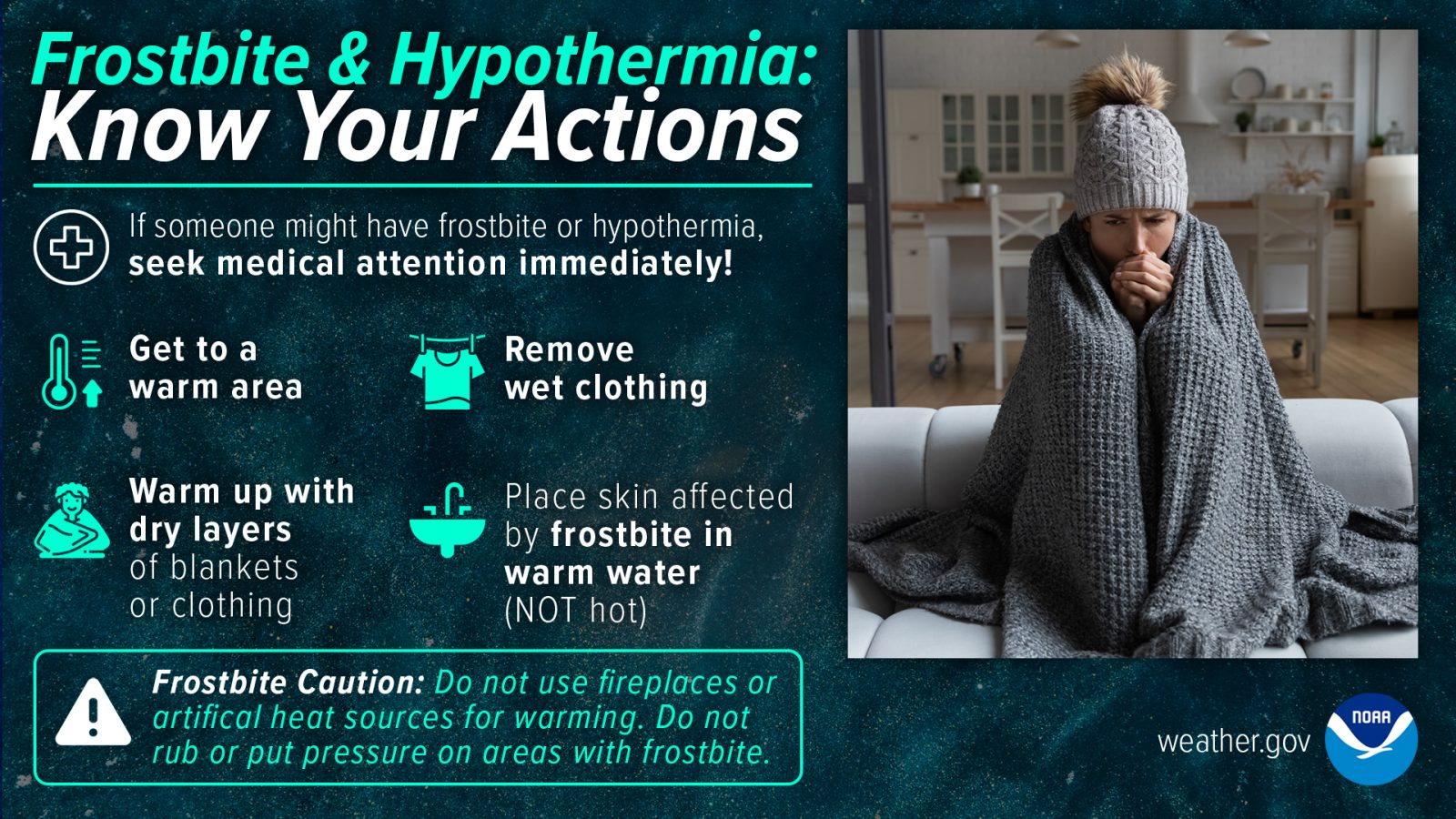 NWS infographic: if someone might have frostbite or hypothermia, seek medical attention immediately; get to a warm area, remove wet clothing, warm with dry layers, place frostbitten skin in warm water